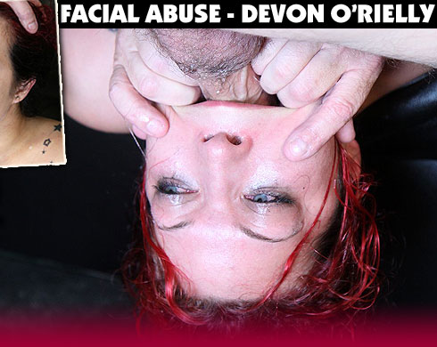Facial Abuse Devon O'Rielly Video